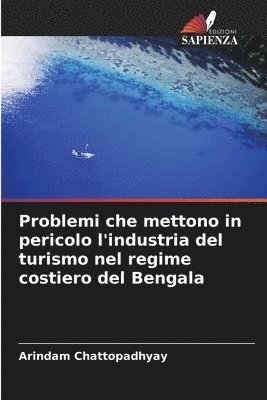 bokomslag Problemi che mettono in pericolo l'industria del turismo nel regime costiero del Bengala