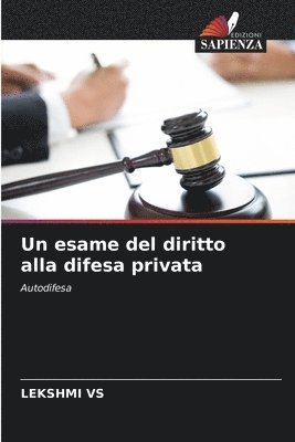 bokomslag Un esame del diritto alla difesa privata