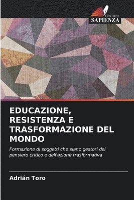 bokomslag Educazione, Resistenza E Trasformazione del Mondo