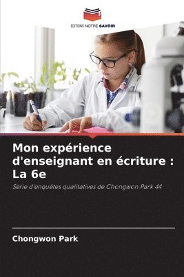 bokomslag Mon exprience d'enseignant en criture