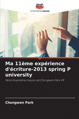 bokomslag Ma 11me exprience d'criture-2013 spring P university