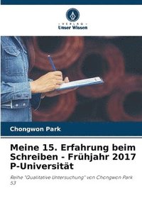 bokomslag Meine 15. Erfahrung beim Schreiben - Frhjahr 2017 P-Universitt