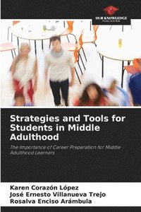 bokomslag Strategies and Tools for Students in Middle Adulthood