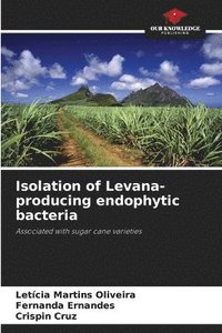 bokomslag Isolation of Levana-producing endophytic bacteria