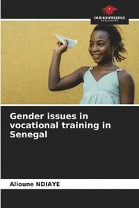 bokomslag Gender issues in vocational training in Senegal