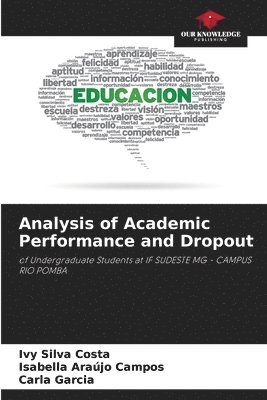 Analysis of Academic Performance and Dropout 1