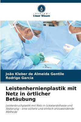 bokomslag Leistenhernienplastik mit Netz in rtlicher Betubung