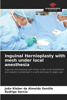 Inguinal Hernioplasty with mesh under local anesthesia 1