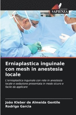 Erniaplastica inguinale con mesh in anestesia locale 1