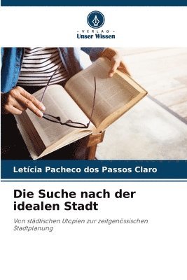 Die Suche nach der idealen Stadt 1