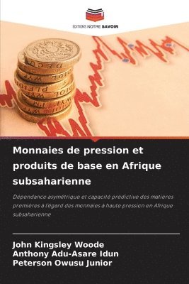 Monnaies de pression et produits de base en Afrique subsaharienne 1