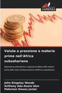 bokomslag Valute a pressione e materie prime nell'Africa subsahariana