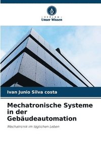 bokomslag Mechatronische Systeme in der Gebudeautomation