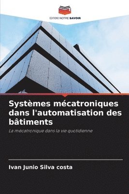 bokomslag Systmes mcatroniques dans l'automatisation des btiments