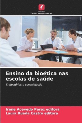 Ensino da biotica nas escolas de sade 1