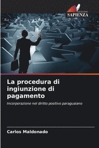 bokomslag La procedura di ingiunzione di pagamento