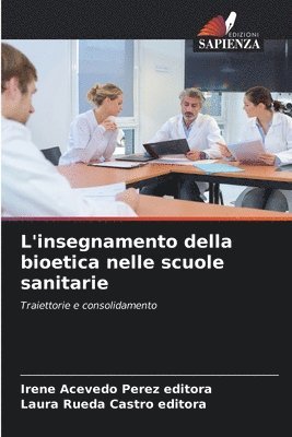 bokomslag L'insegnamento della bioetica nelle scuole sanitarie