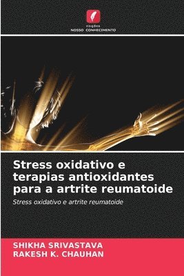 Stress oxidativo e terapias antioxidantes para a artrite reumatoide 1