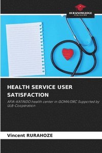 bokomslag Health Service User Satisfaction