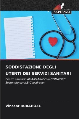 bokomslag Soddisfazione Degli Utenti Dei Servizi Sanitari