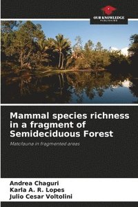 bokomslag Mammal species richness in a fragment of Semideciduous Forest