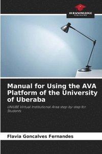 bokomslag Manual for Using the AVA Platform of the University of Uberaba