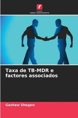 Taxa de TB-MDR e factores associados 1