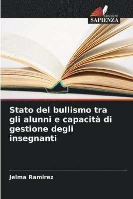 bokomslag Stato del bullismo tra gli alunni e capacit di gestione degli insegnanti