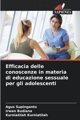 bokomslag Efficacia delle conoscenze in materia di educazione sessuale per gli adolescenti