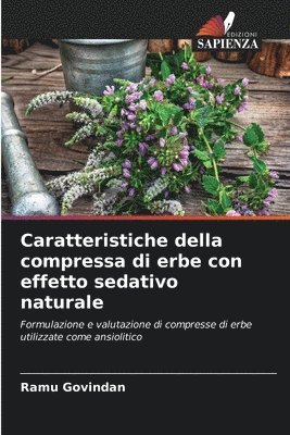 bokomslag Caratteristiche della compressa di erbe con effetto sedativo naturale