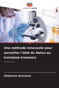 bokomslag Une mthode innovante pour surveiller l'tat du foetus au troisime trimestre