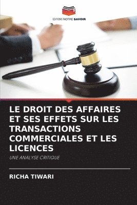 Le Droit Des Affaires Et Ses Effets Sur Les Transactions Commerciales Et Les Licences 1