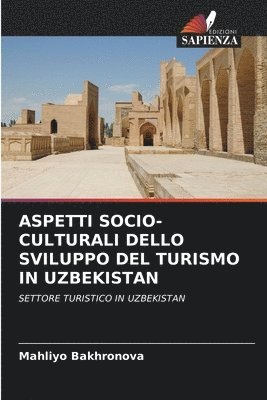 bokomslag Aspetti Socio-Culturali Dello Sviluppo del Turismo in Uzbekistan