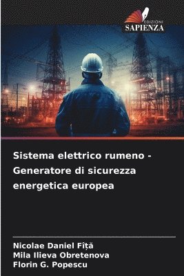 Sistema elettrico rumeno - Generatore di sicurezza energetica europea 1