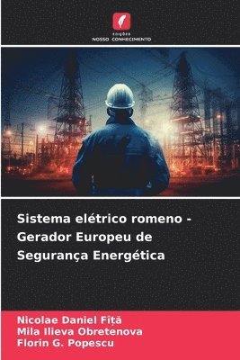 Sistema eltrico romeno - Gerador Europeu de Segurana Energtica 1
