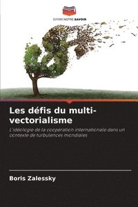 bokomslag Les dfis du multi-vectorialisme