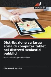 bokomslag Distribuzione su larga scala di computer tablet nei distretti scolastici pubblici