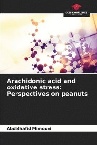 bokomslag Arachidonic acid and oxidative stress