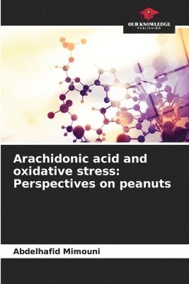 bokomslag Arachidonic acid and oxidative stress