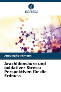 bokomslag Arachidonsure und oxidativer Stress