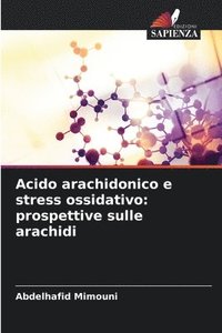 bokomslag Acido arachidonico e stress ossidativo