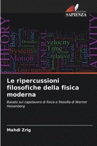 bokomslag Le ripercussioni filosofiche della fisica moderna