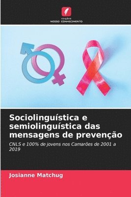 bokomslag Sociolingustica e semiolingustica das mensagens de preveno