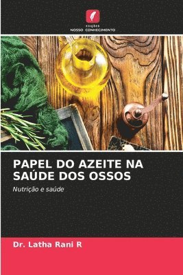 bokomslag Papel Do Azeite Na Sade DOS Ossos