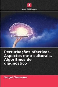 bokomslag Perturbaes afectivas, Aspectos etno-culturais, Algoritmos de diagnstico