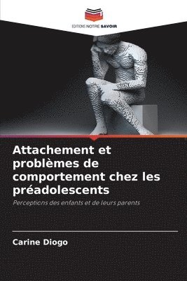 Attachement et problmes de comportement chez les pradolescents 1