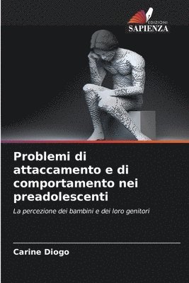 bokomslag Problemi di attaccamento e di comportamento nei preadolescenti