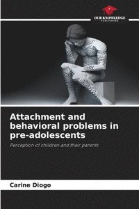 bokomslag Attachment and behavioral problems in pre-adolescents
