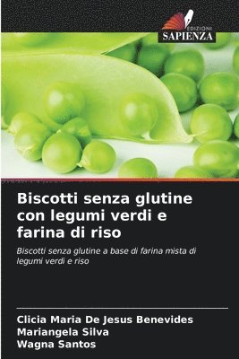 bokomslag Biscotti senza glutine con legumi verdi e farina di riso