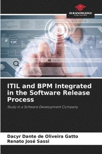 bokomslag ITIL and BPM Integrated in the Software Release Process